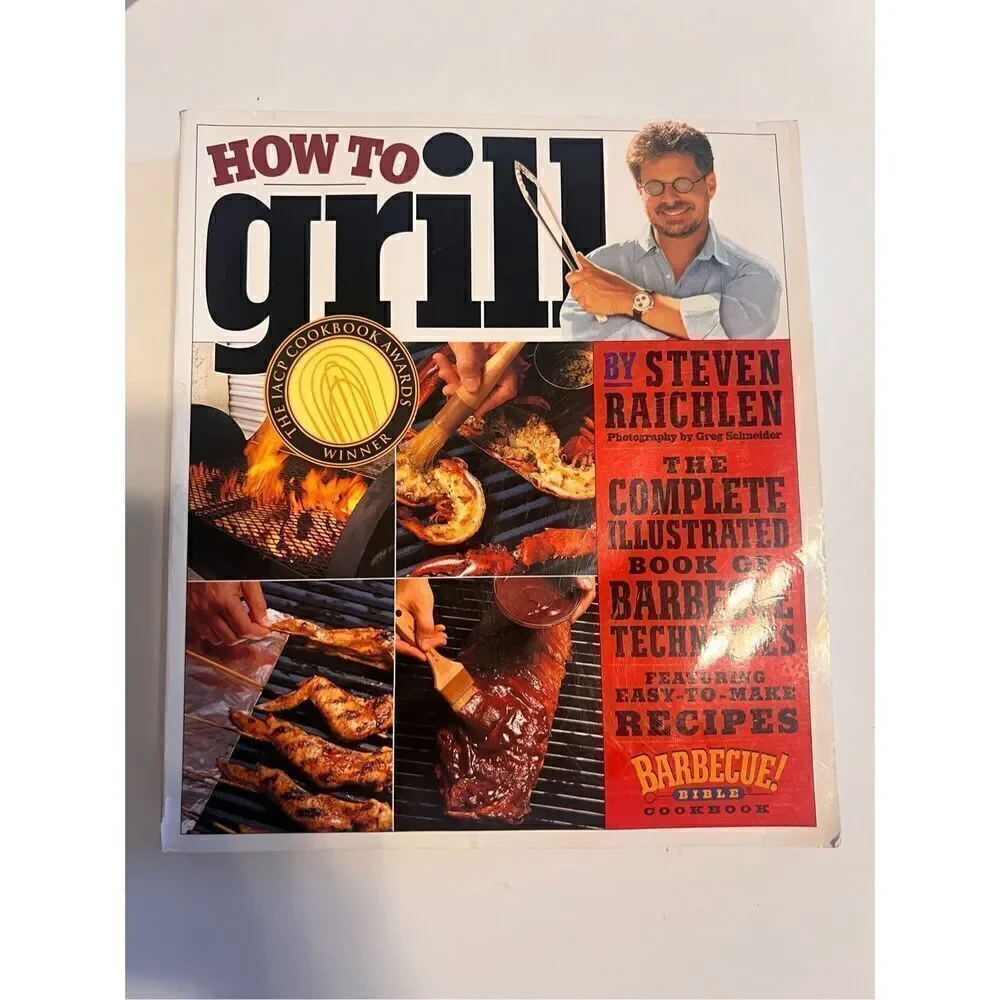 How To Grill By Steven Raichlen Softcover BBQ Techniques Recipe Book Grill Smoke